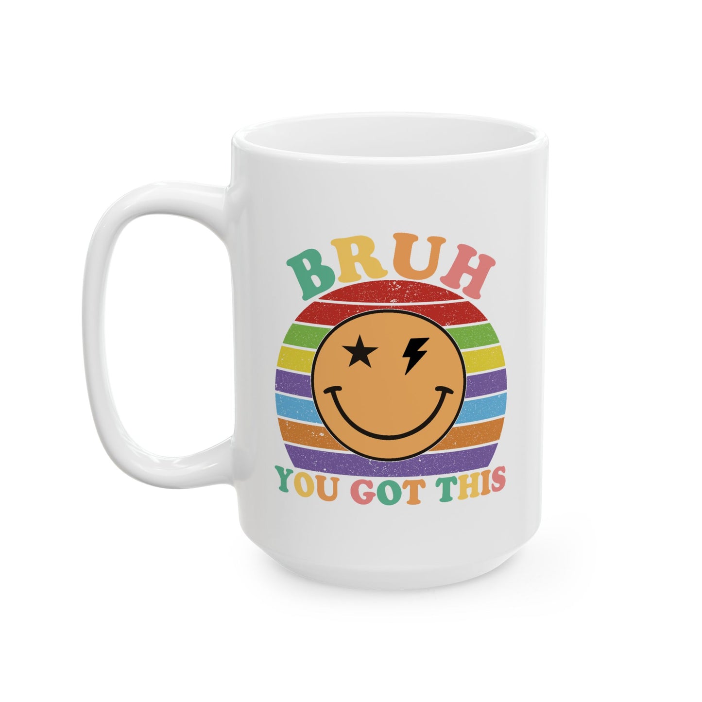 Motivation Mug - Bruh You Got This