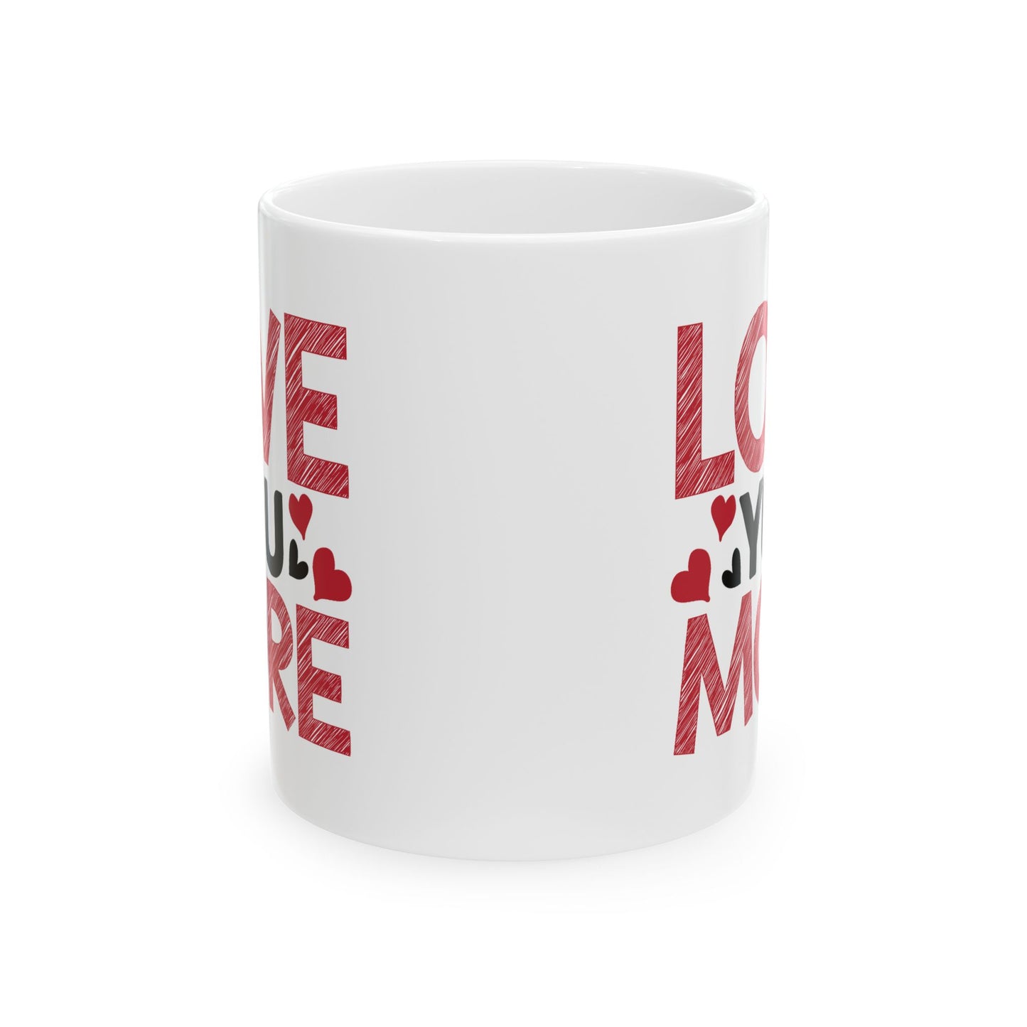 Anniversary Mug - Love You More Sketch Graphic