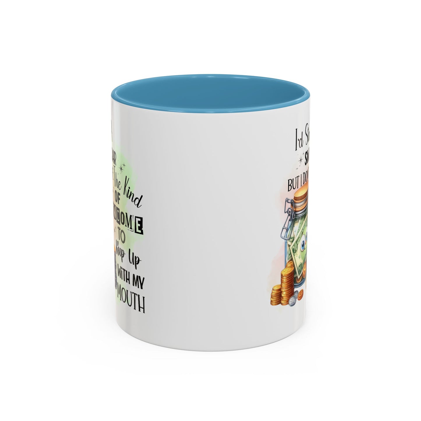 Humor Mug - I'd Start a Swear Jar