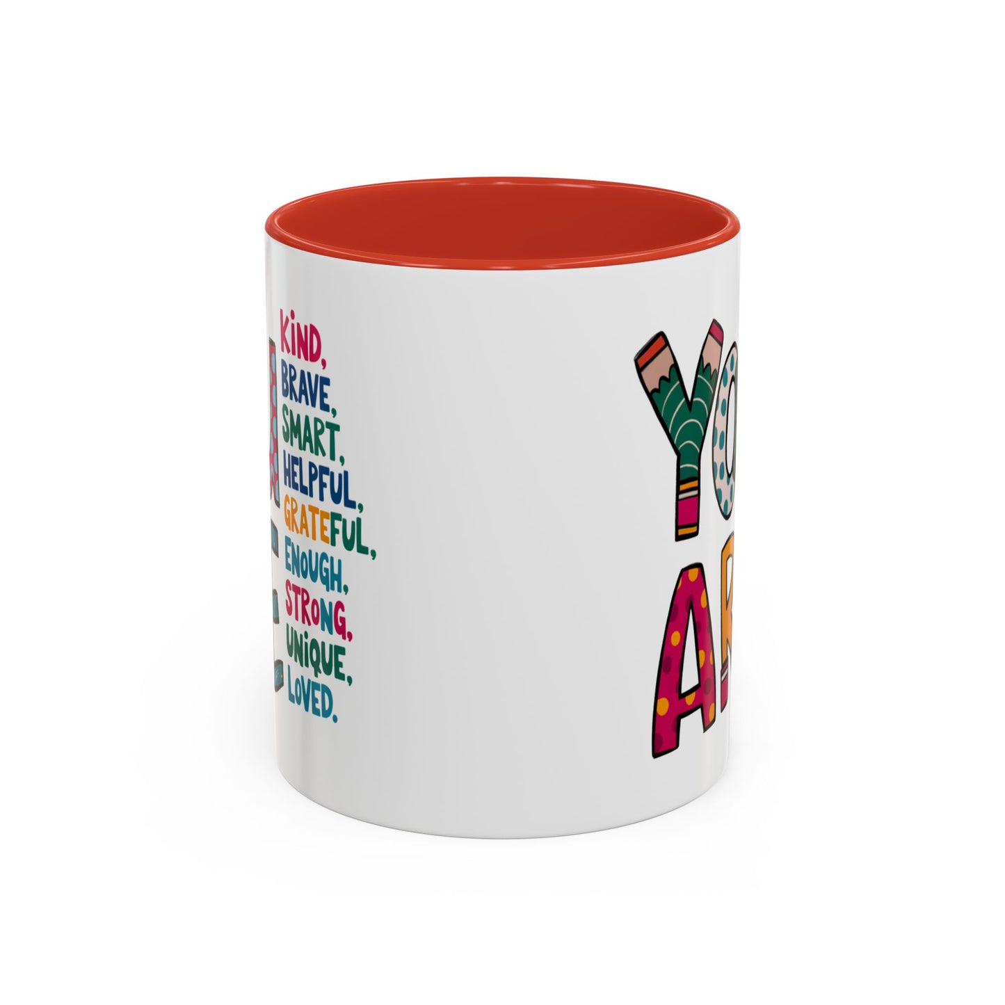 Motivation Mug - You Are