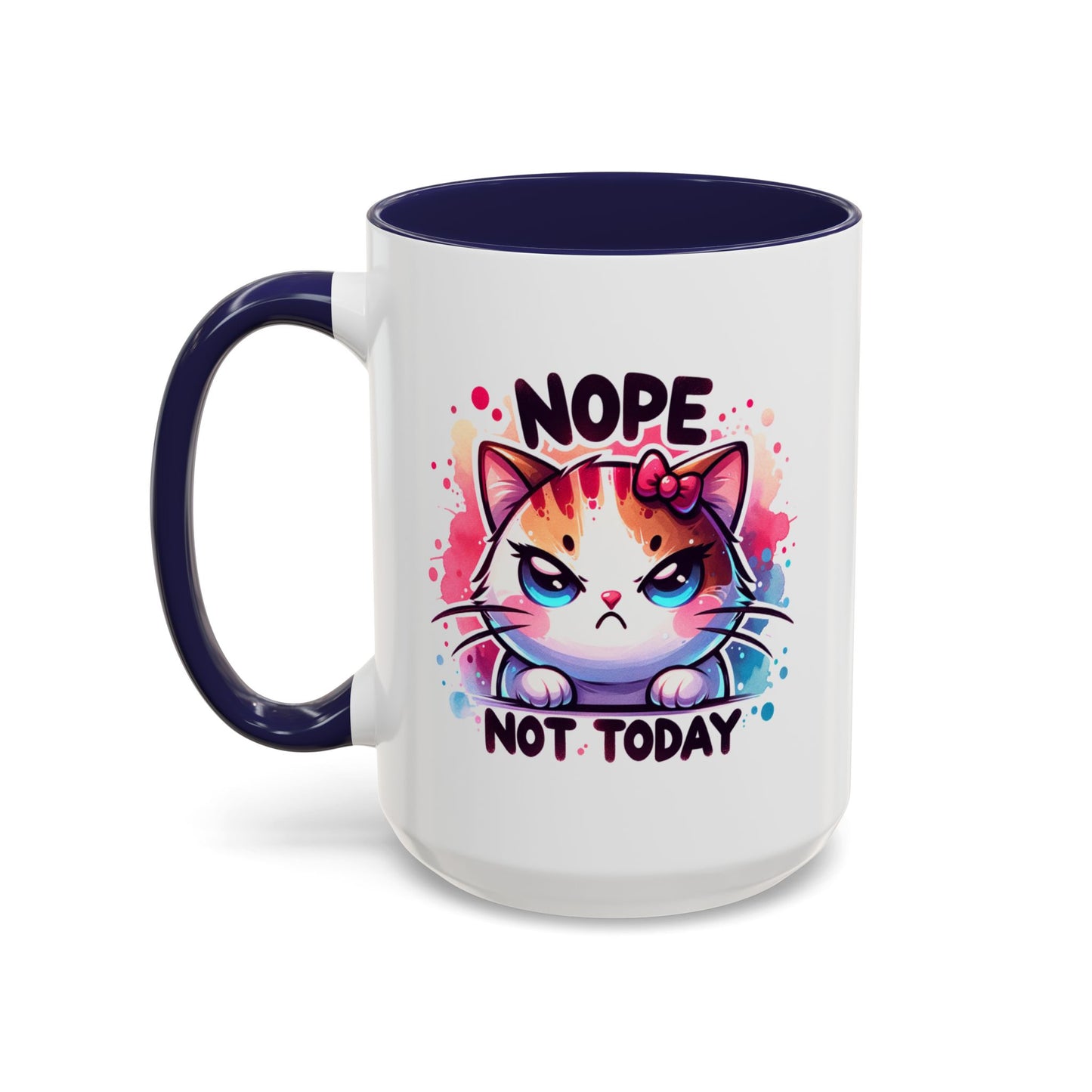 Humor Mug - Nope Not Today