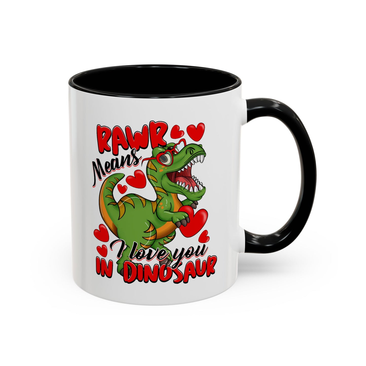Valentine's Day Mug - Rawr Means I Love You