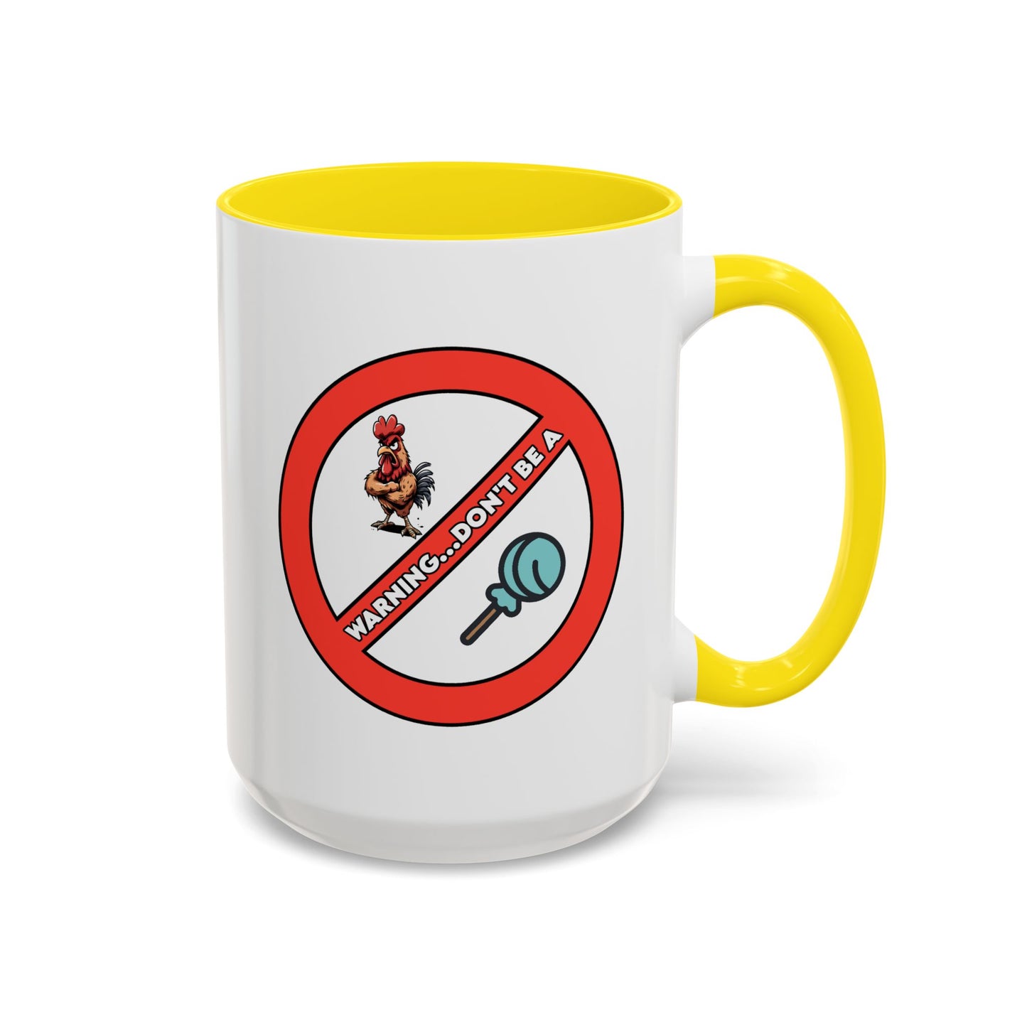 Adult Mug - Warning Don't Be A Cock Sucker