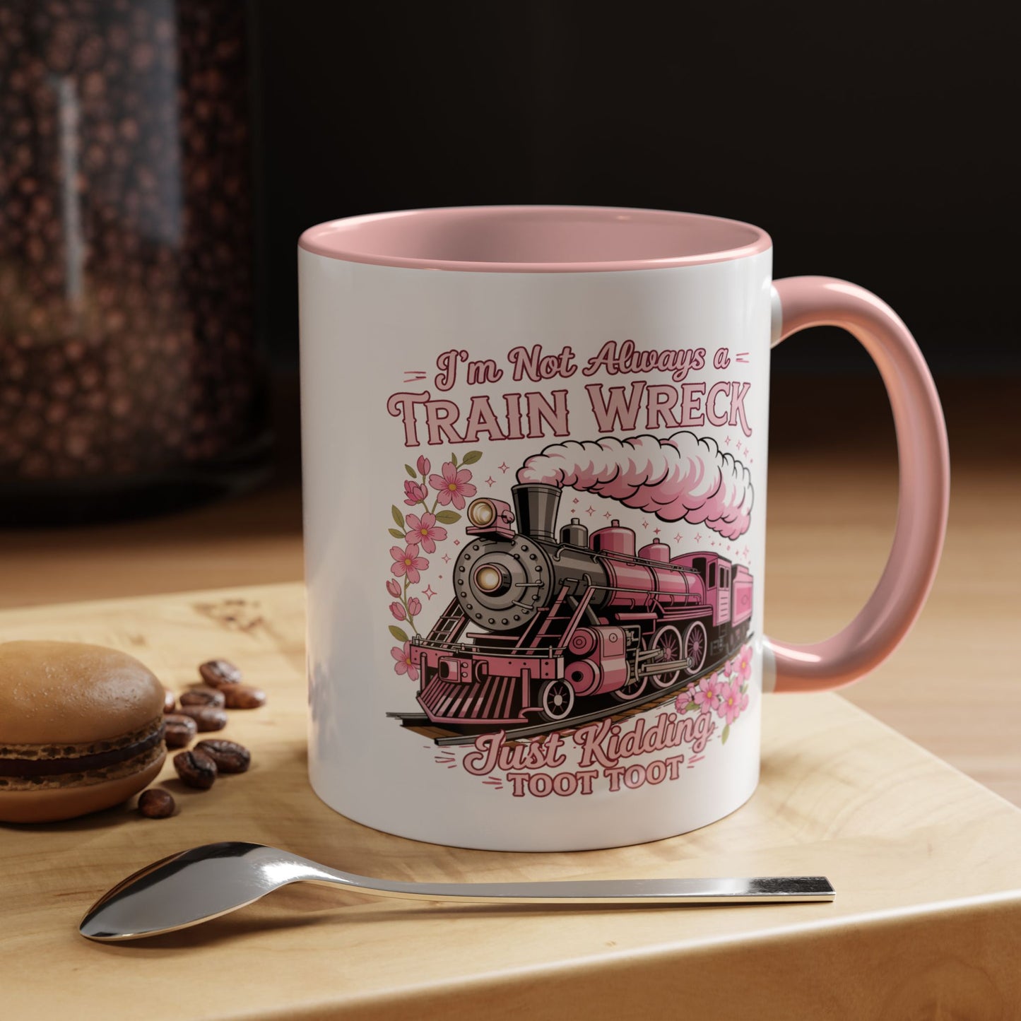 Humor Mug - I'm Not Always