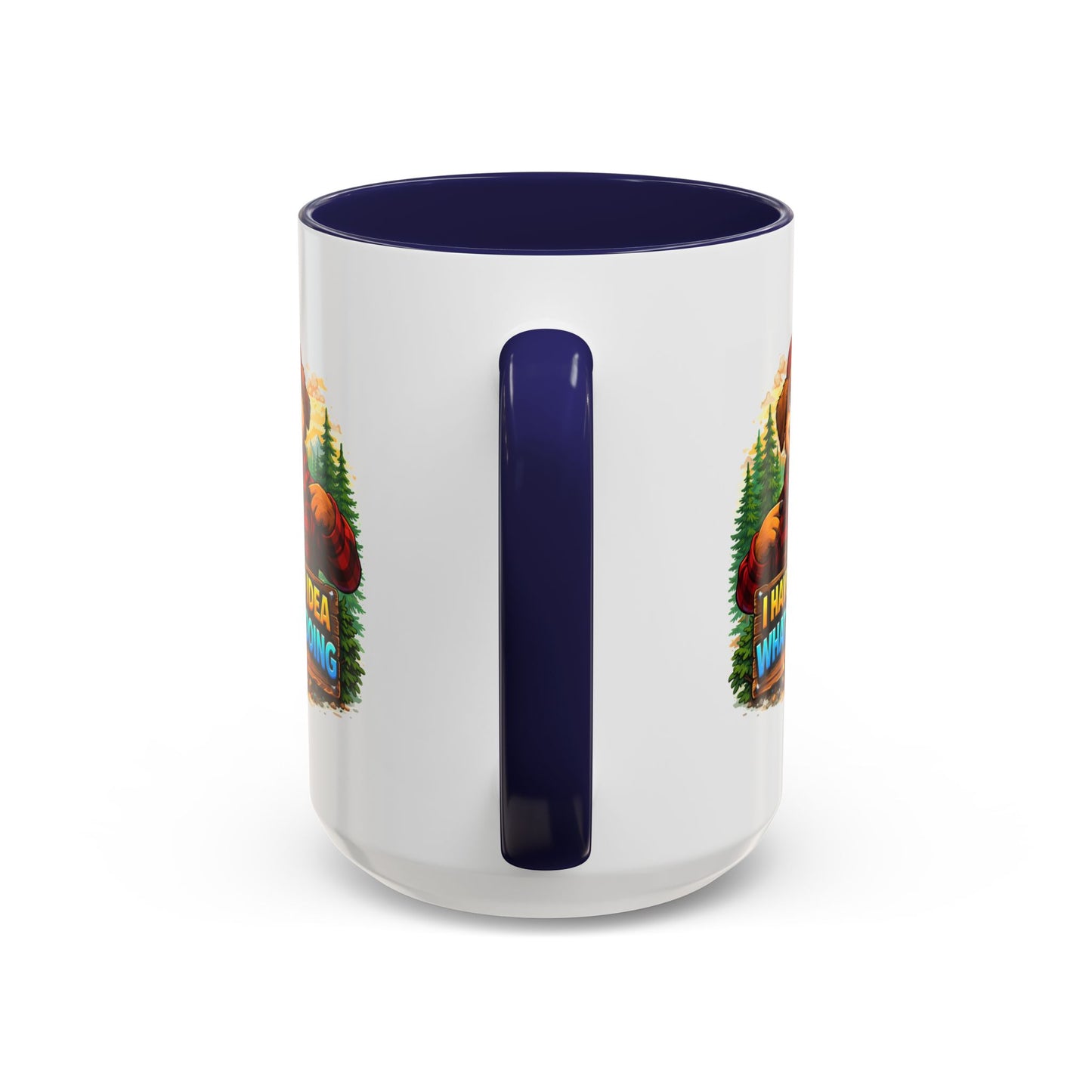 Humor Mug - I Have No Idea