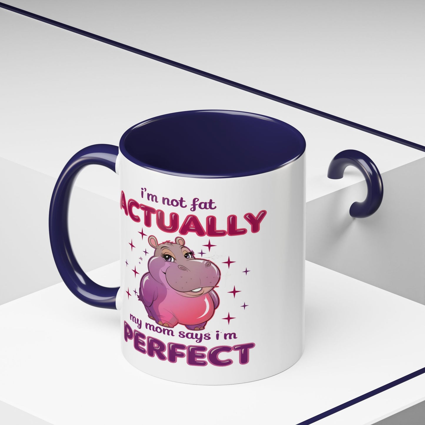 Humor Mug - I'm Not Fat