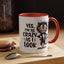 Humor Mug - Yes I am as Crazy