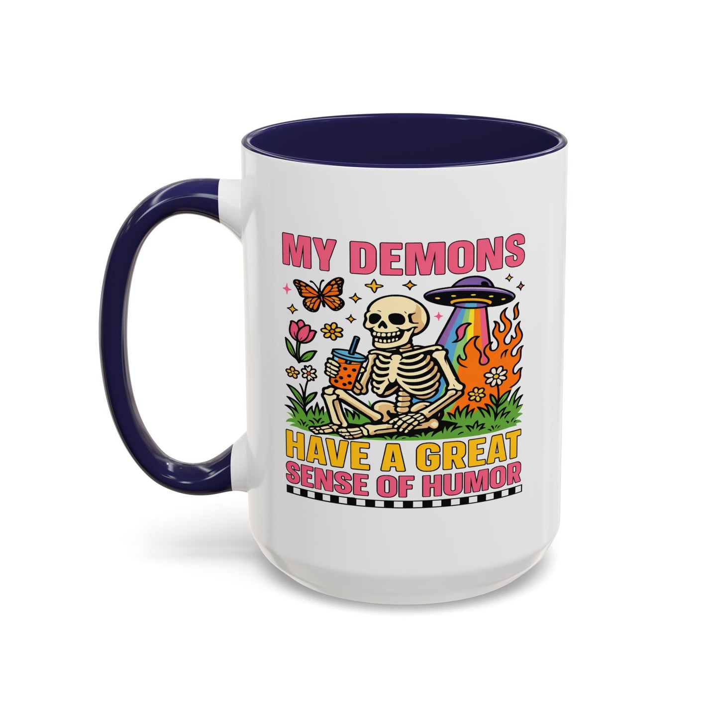 Humor Mug - My Demons