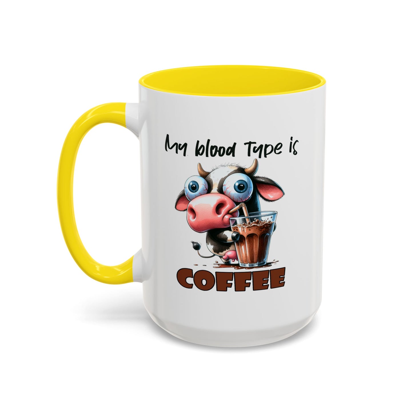 Humor Mug - My Blood Type is Coffee
