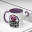 Halloween Mug - I Have To Say Weird Things Or