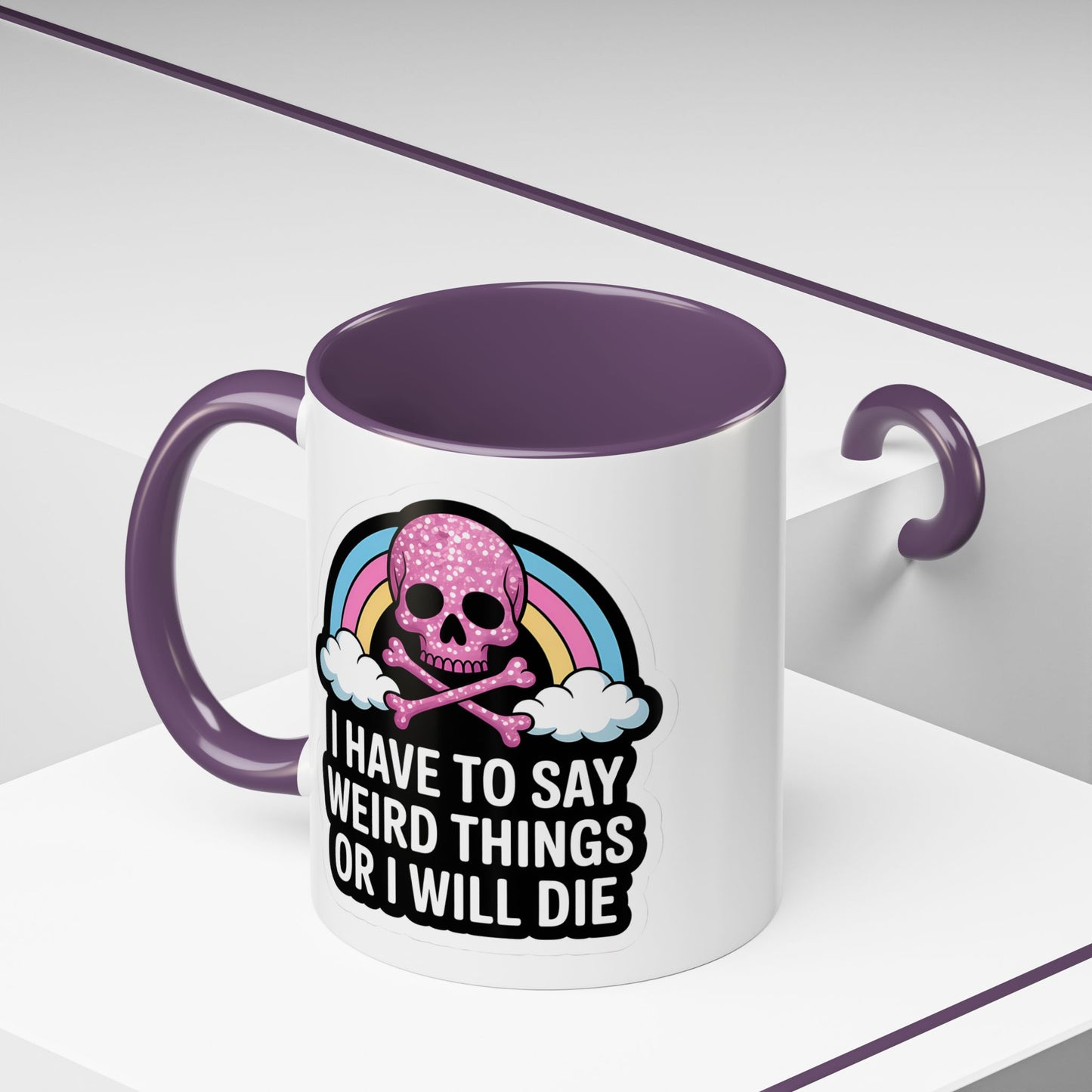 Halloween Mug - I Have To Say Weird Things Or