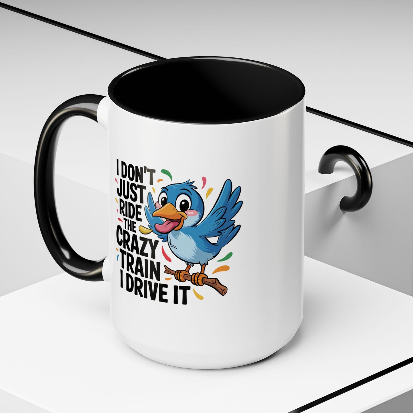 Humor Mug - I Don't Just Ride on the Crazy Train