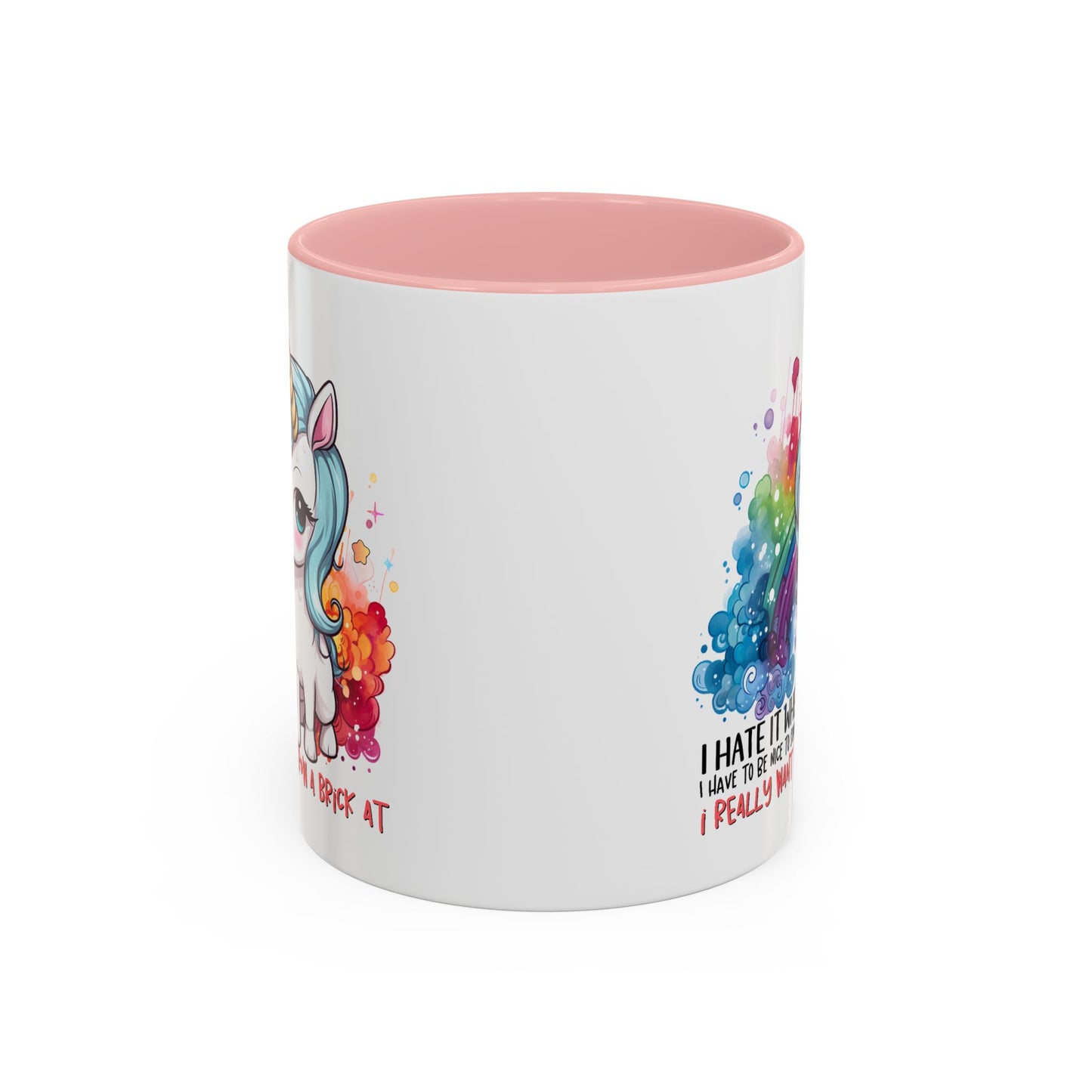 Adult Mug - I Hate It When I Have To Be Nice