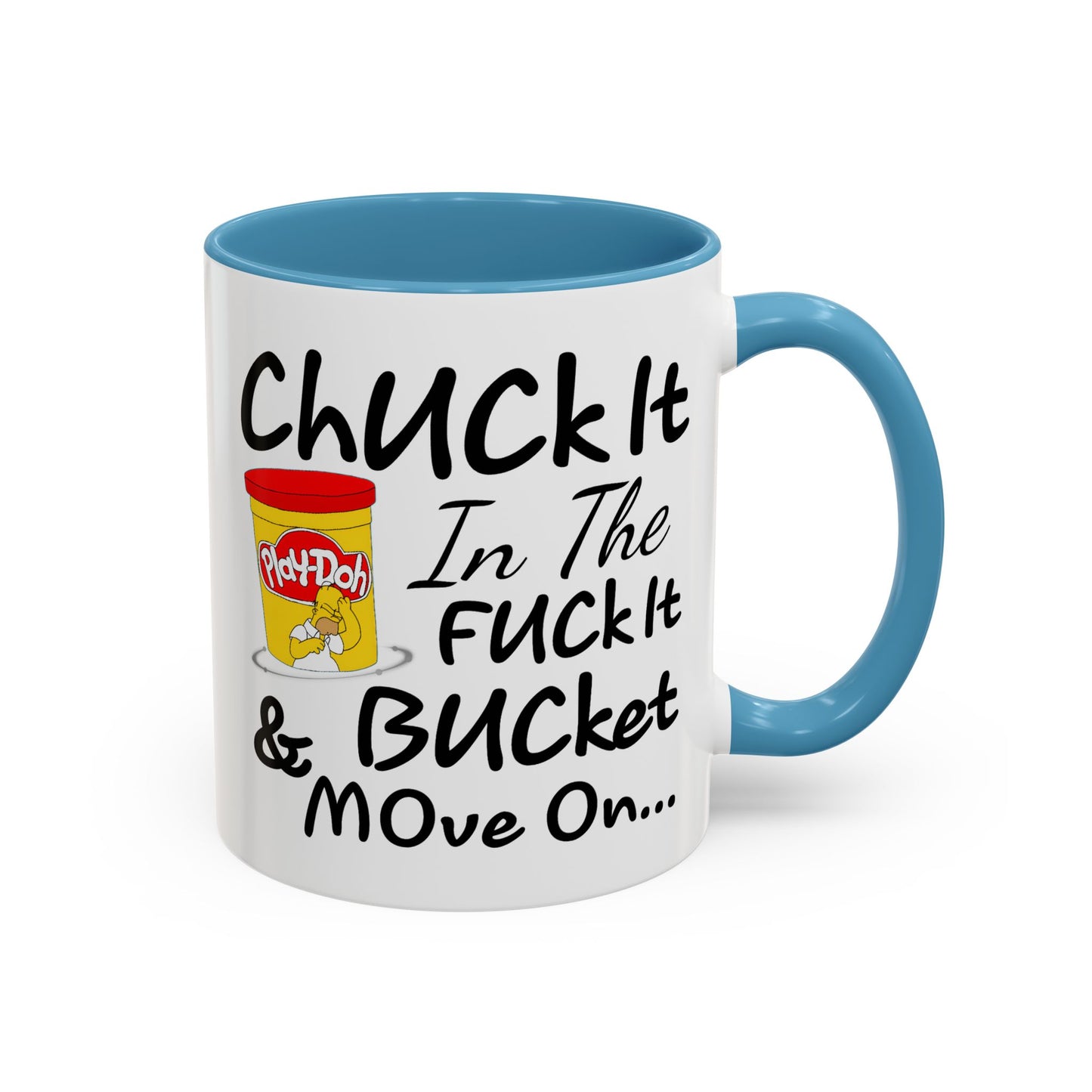 Adult Mug - Chuck It in The Fuck it Bucket