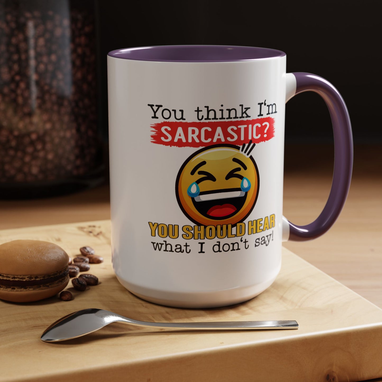 Humor Mug - You Think I'm Sarcastic Emoji