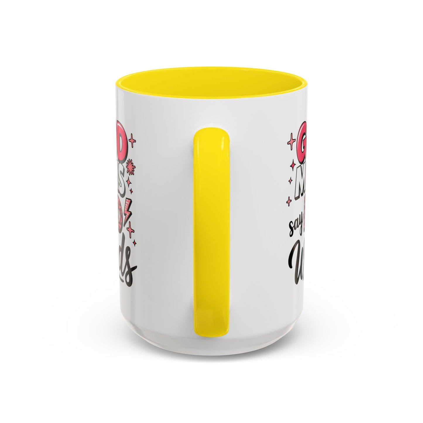 Humor Mug - Good Moms Say Bad Words