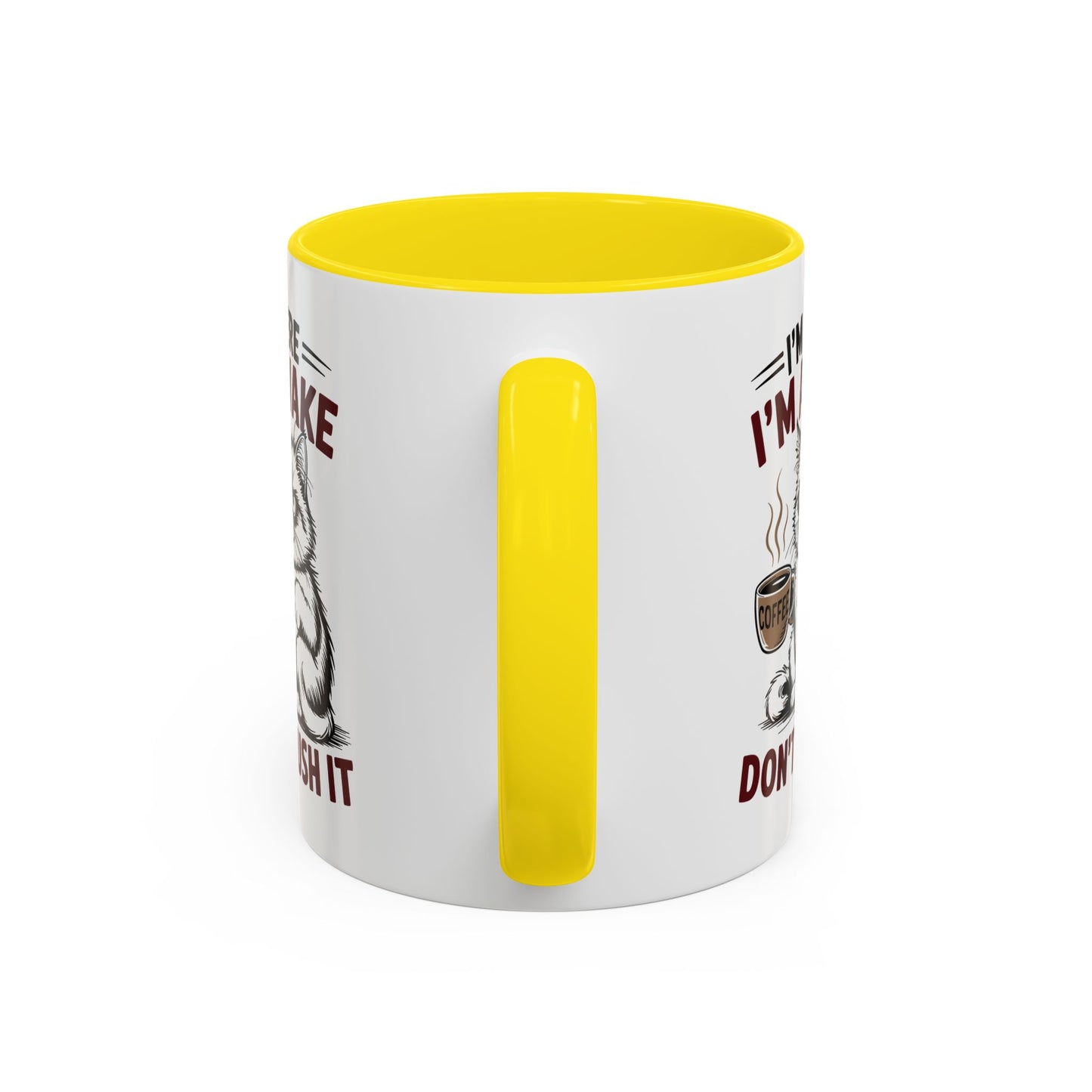 Office Mug - I'm Here I'm Awake