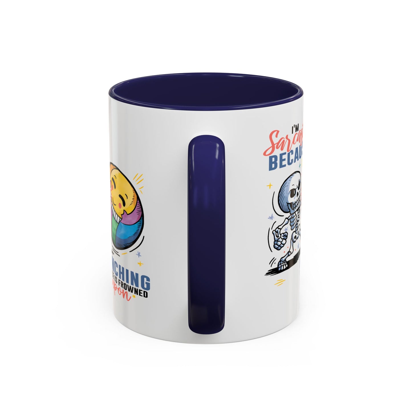 Humor Mug - I'm Sarcastic Because