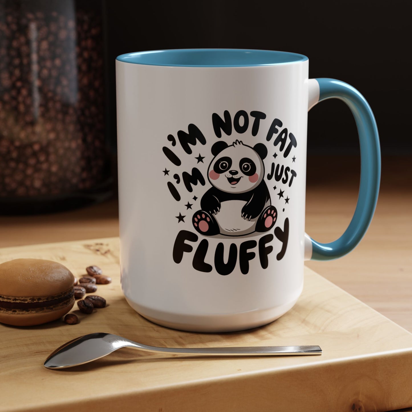Humor Mug - I'm Not Fat I'm Just Fluffy