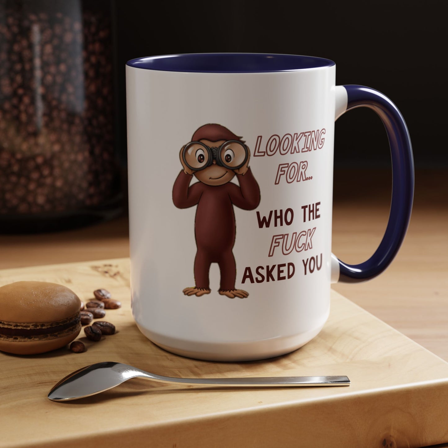 Adult Mug - Looking For Who The Fuck Asked You