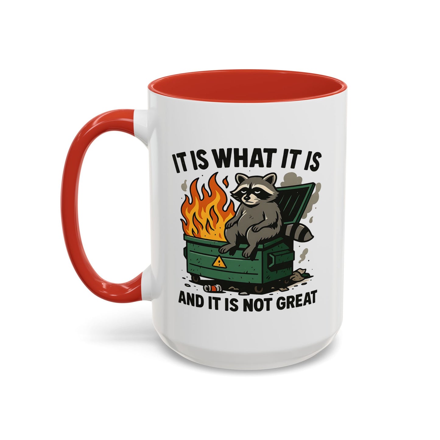 Humor Mug - It Is What It Is