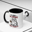 Office Mug - I'm Here I'm Awake