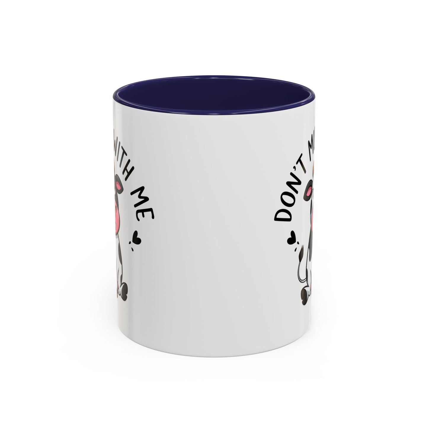 Humor Mug - Don't Muu With Me