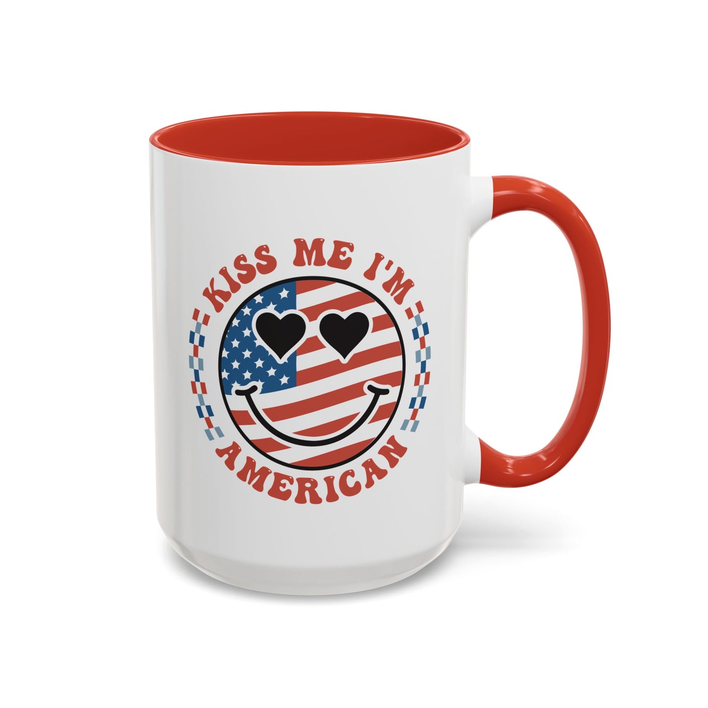 4th of July Mug - Kiss Me I'm American