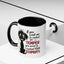 Animal Mug - If You Want Me to Control