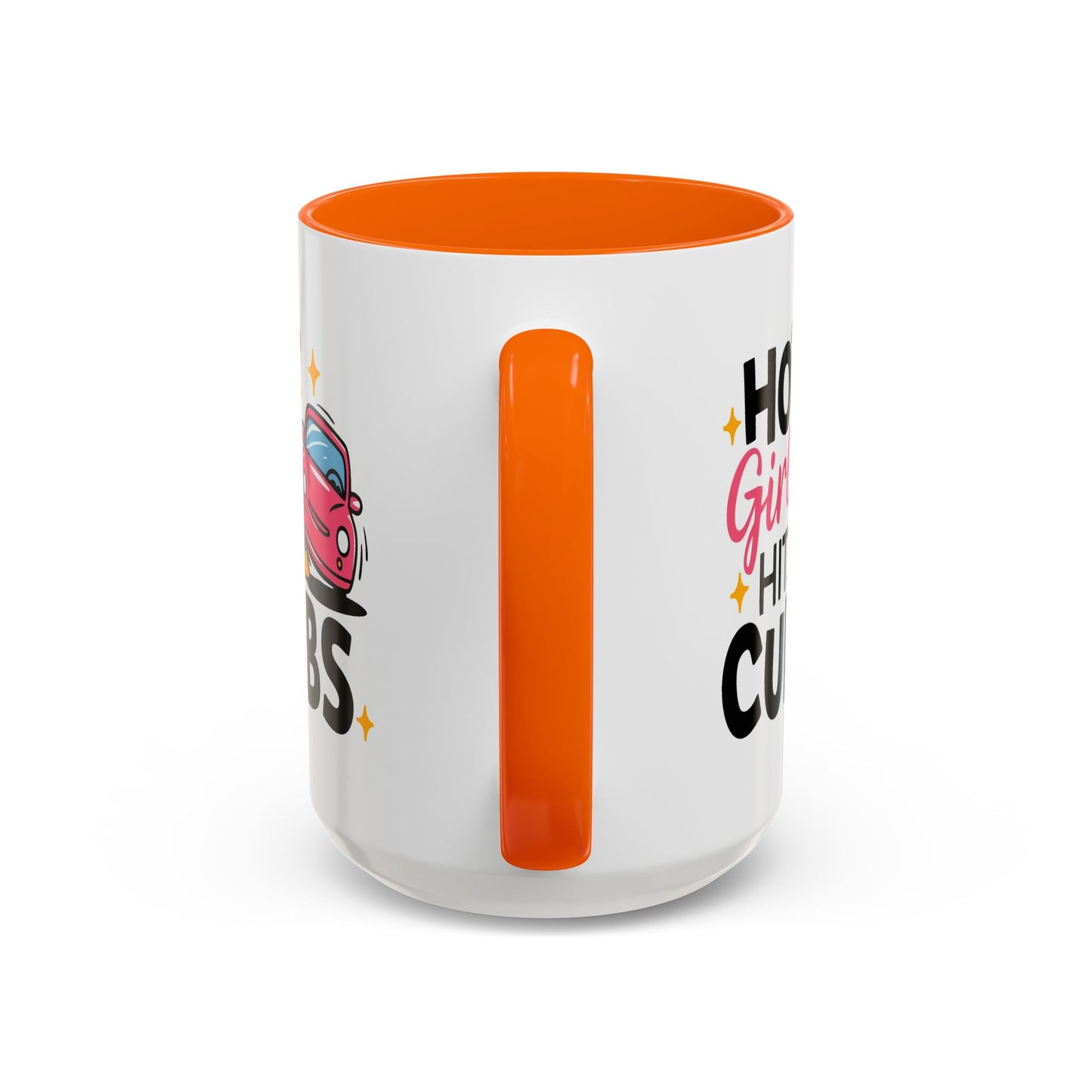 Humor Mug - Hot Girls Hit Curbs