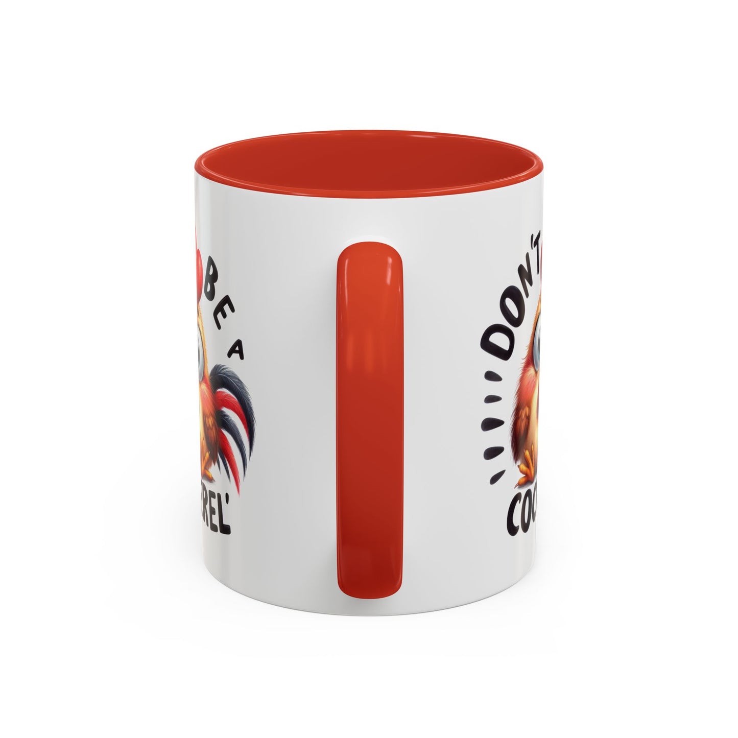 Humor Mug - Don't Be a Cock-erel