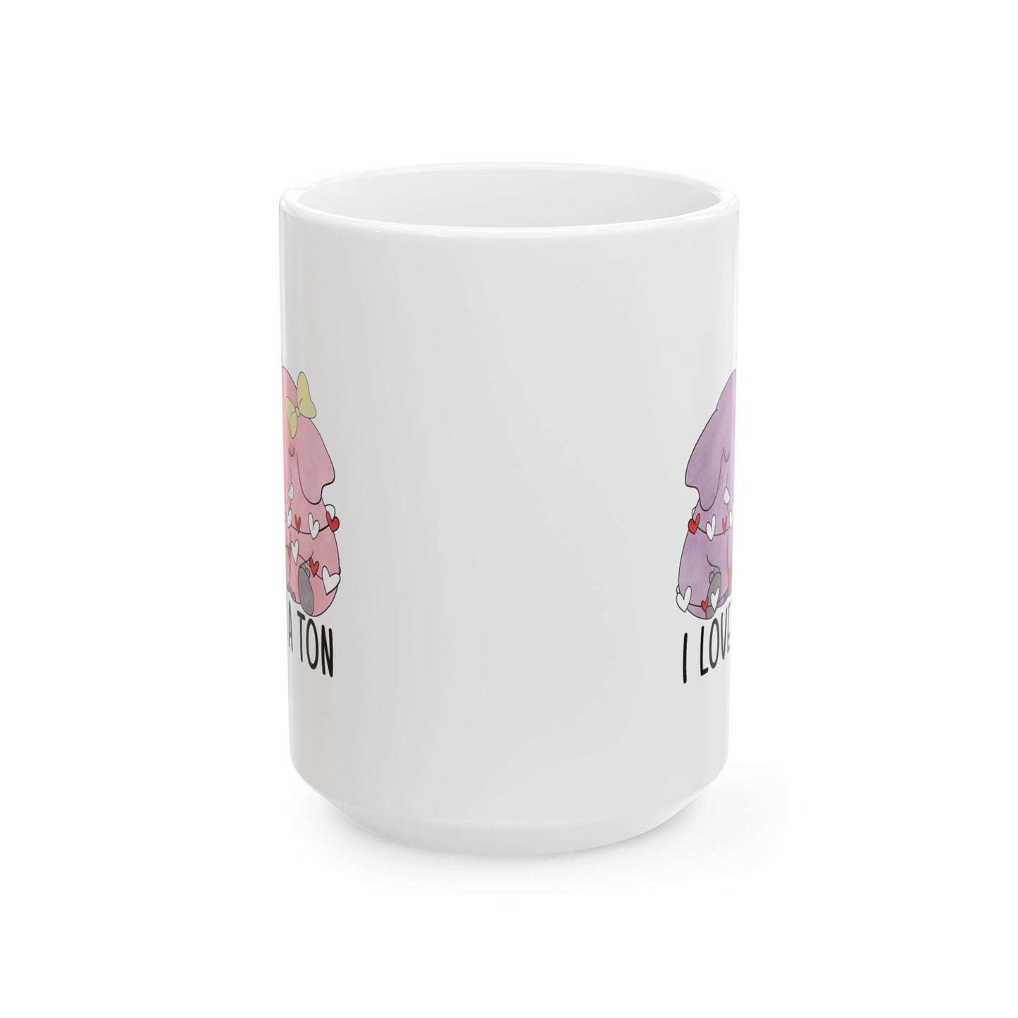 Anniversary Mug - I Love You a Ton