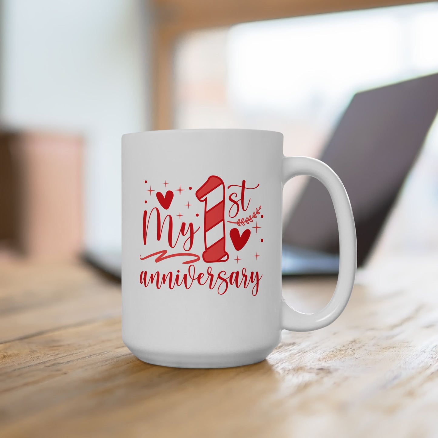 Anniversary Mug - My First Anniversary Saying