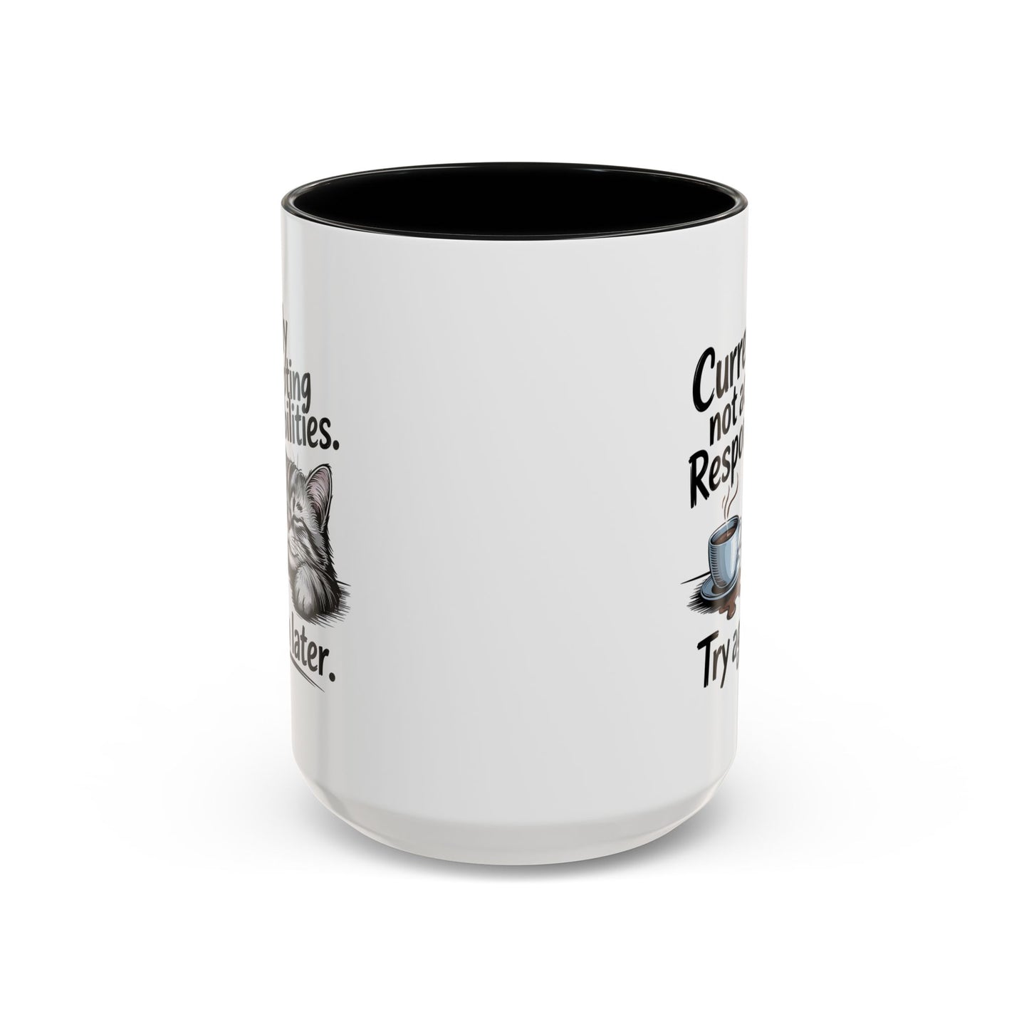 Animal Mug - Currently Not Accepting Responsibilities