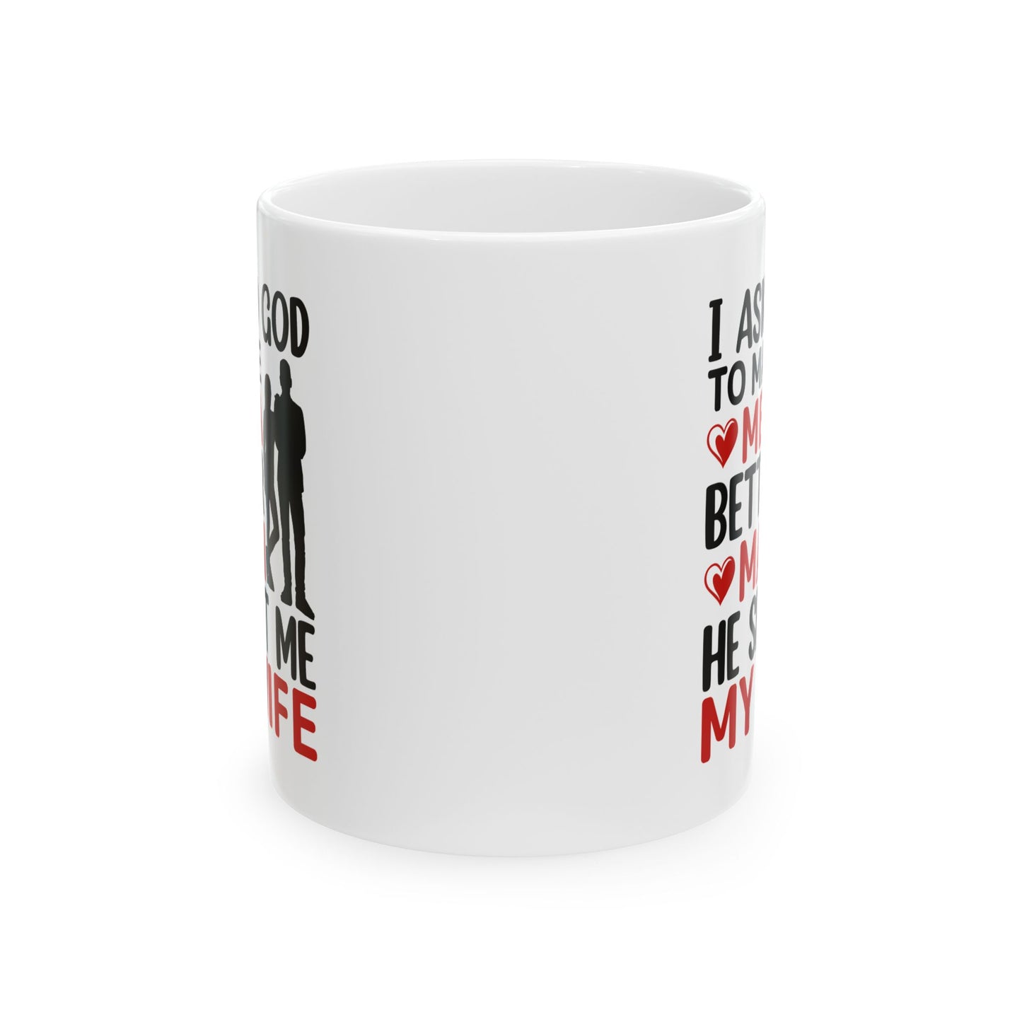 Religious Mug - I Asked God