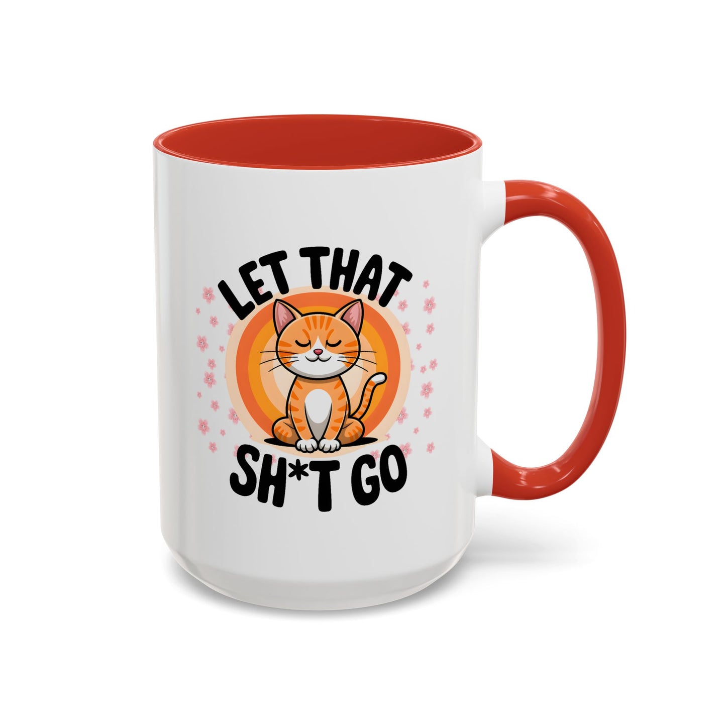Humor Mug - Let That Sh*t Go