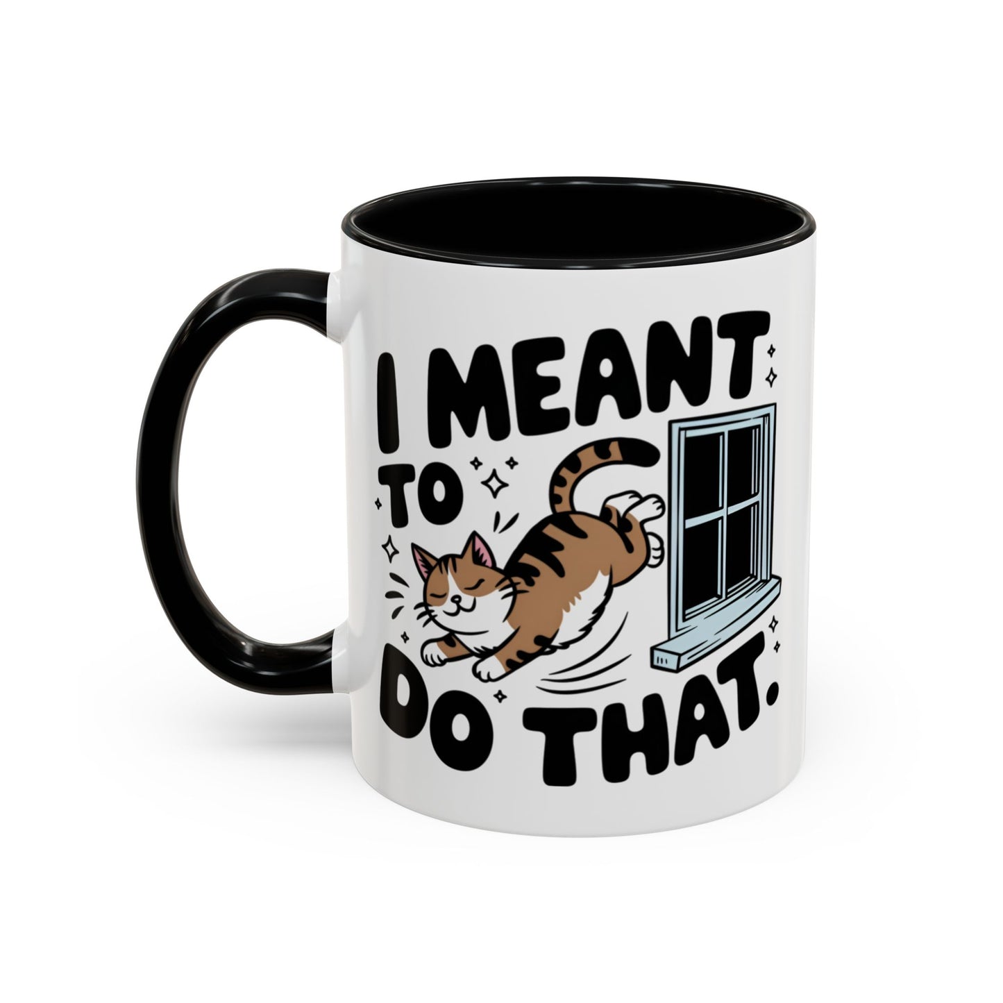 Animal Mug - I Meant To Do That