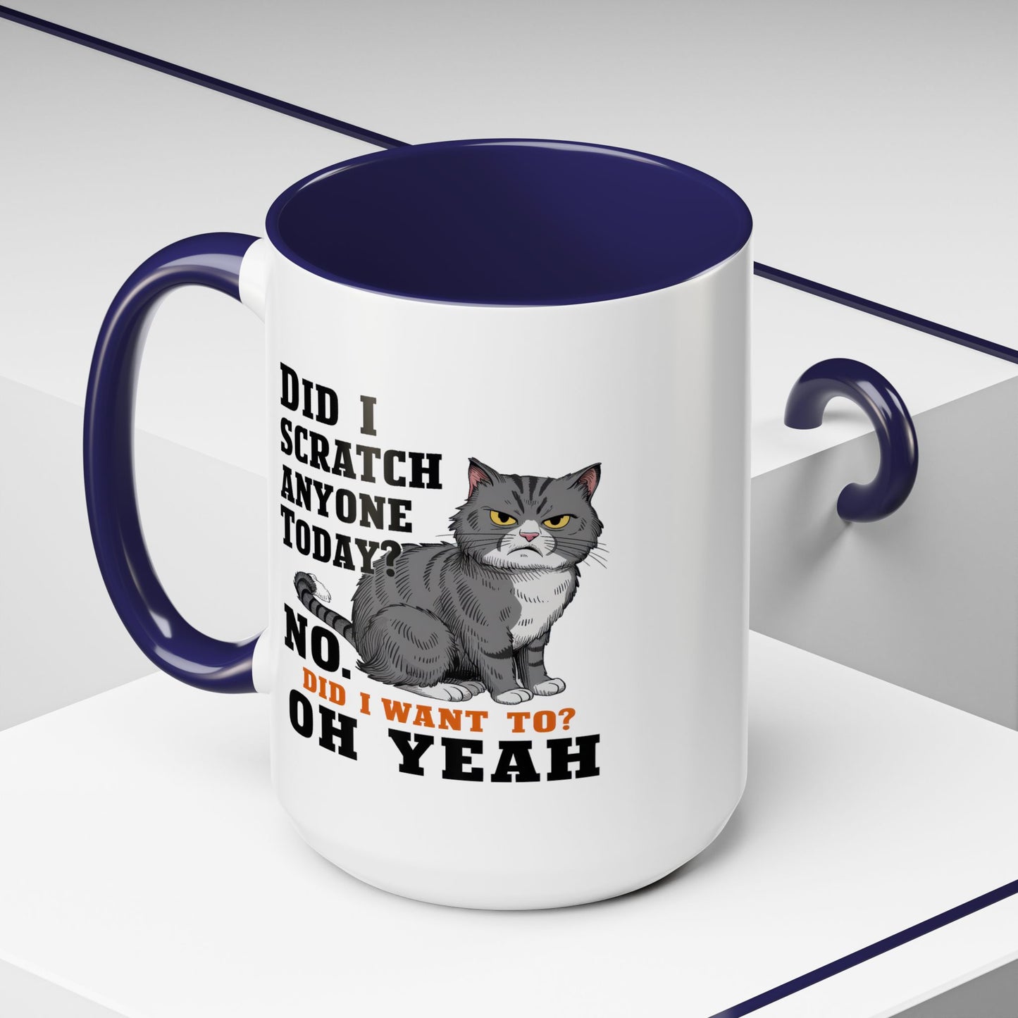 Animal Mug - Did I Scratch Anyone Today?