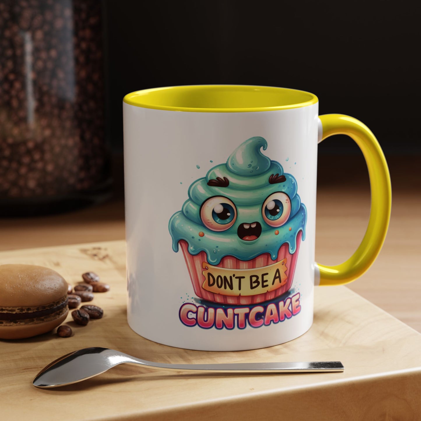 Humor Mug - Don't Be a Cuntcake