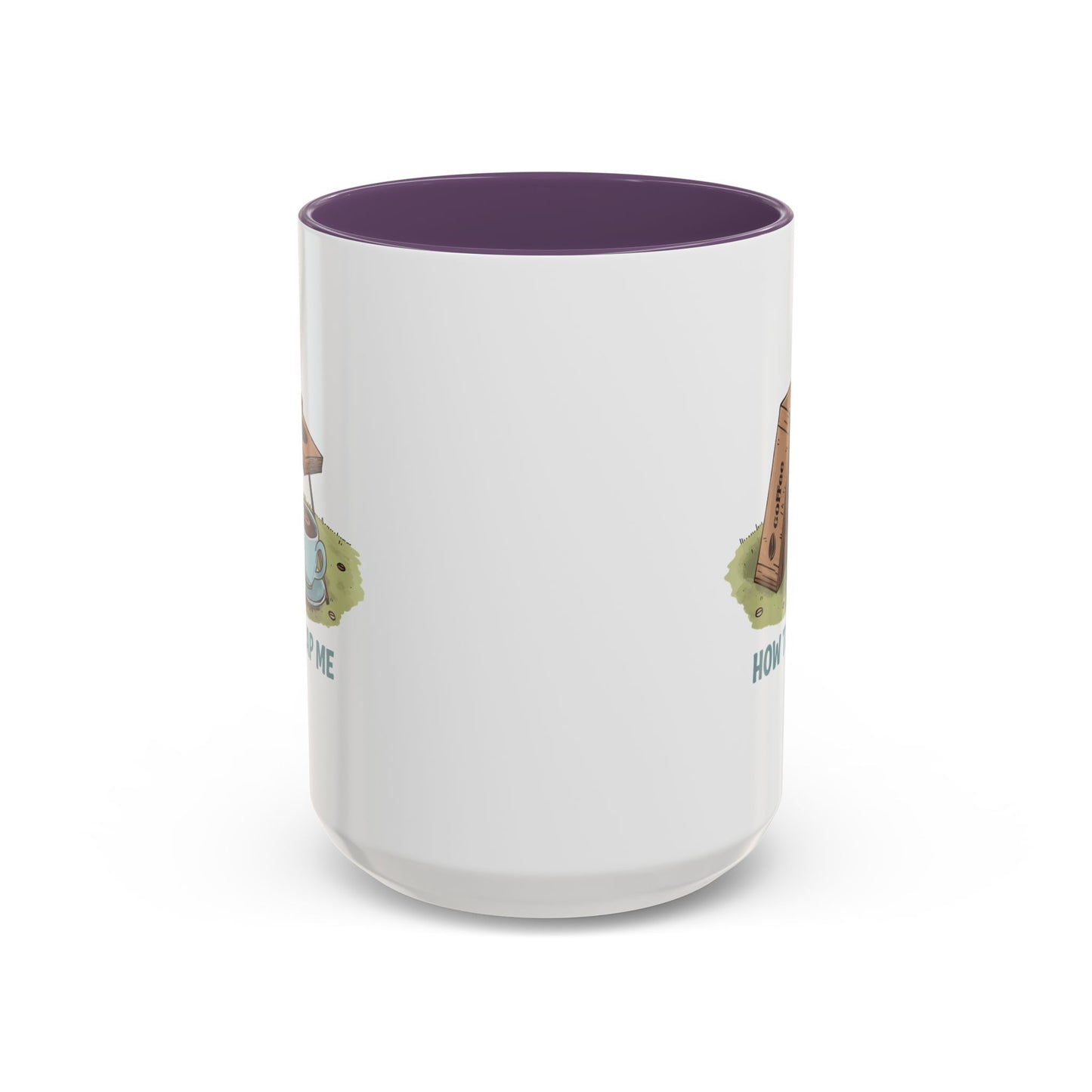 Humor Mug - How to Trap Me