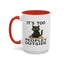 Animal Mug - It's Too Peopley Outside