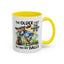Humor Mug - The Older I Get