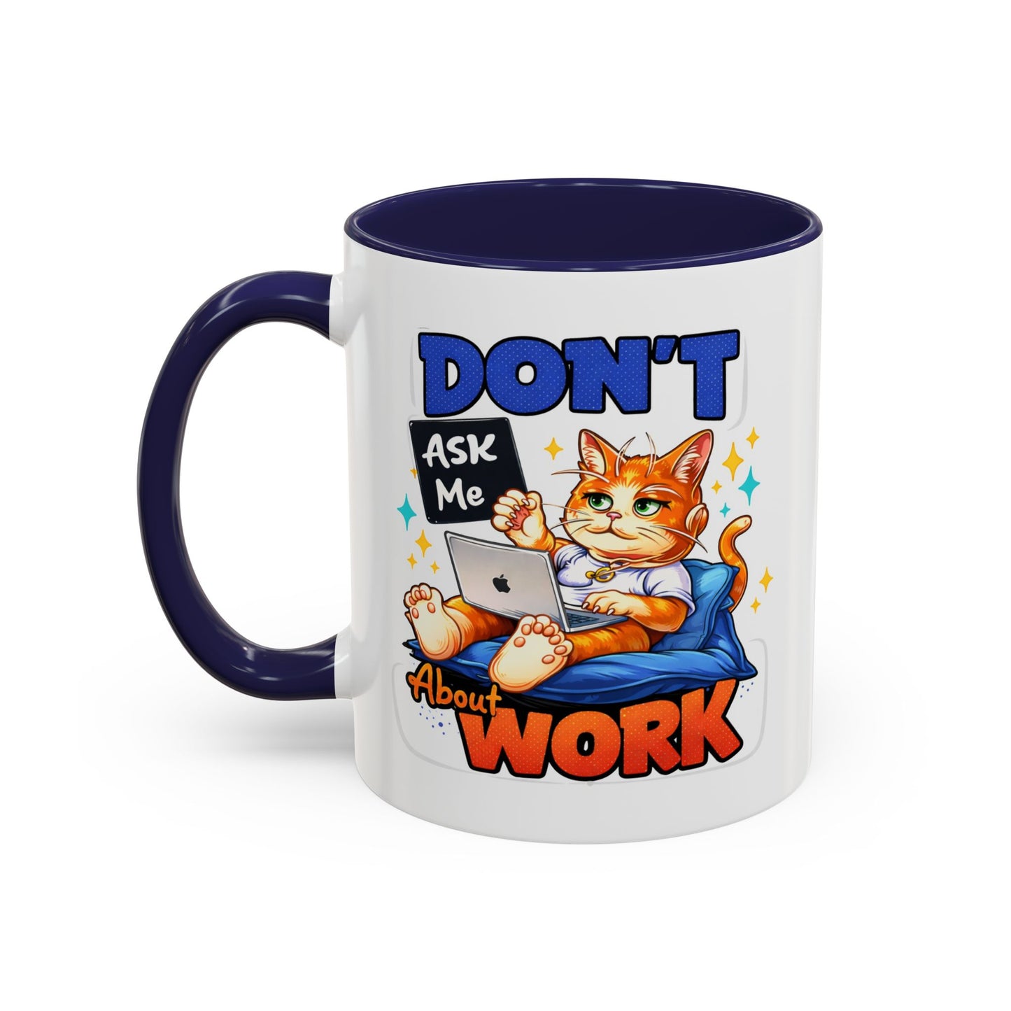 Office Mug - Don't Ask Me About Work