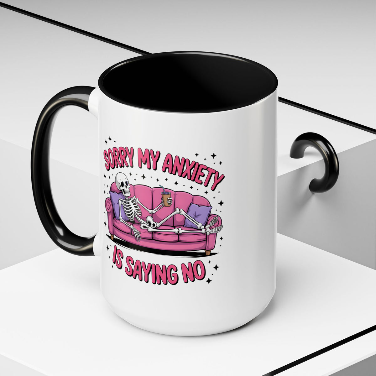 Humor Mug - Sorry My Anxiety