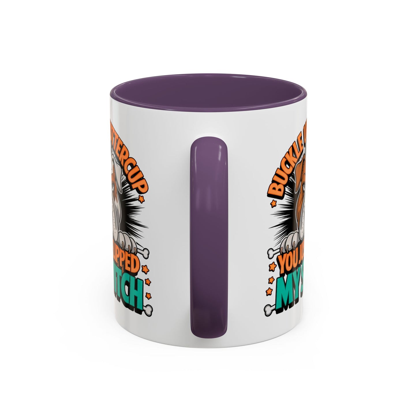 Humor Mug - Buckle Up Buttercup