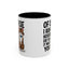 Animal Mug - Of Course I Run This Household