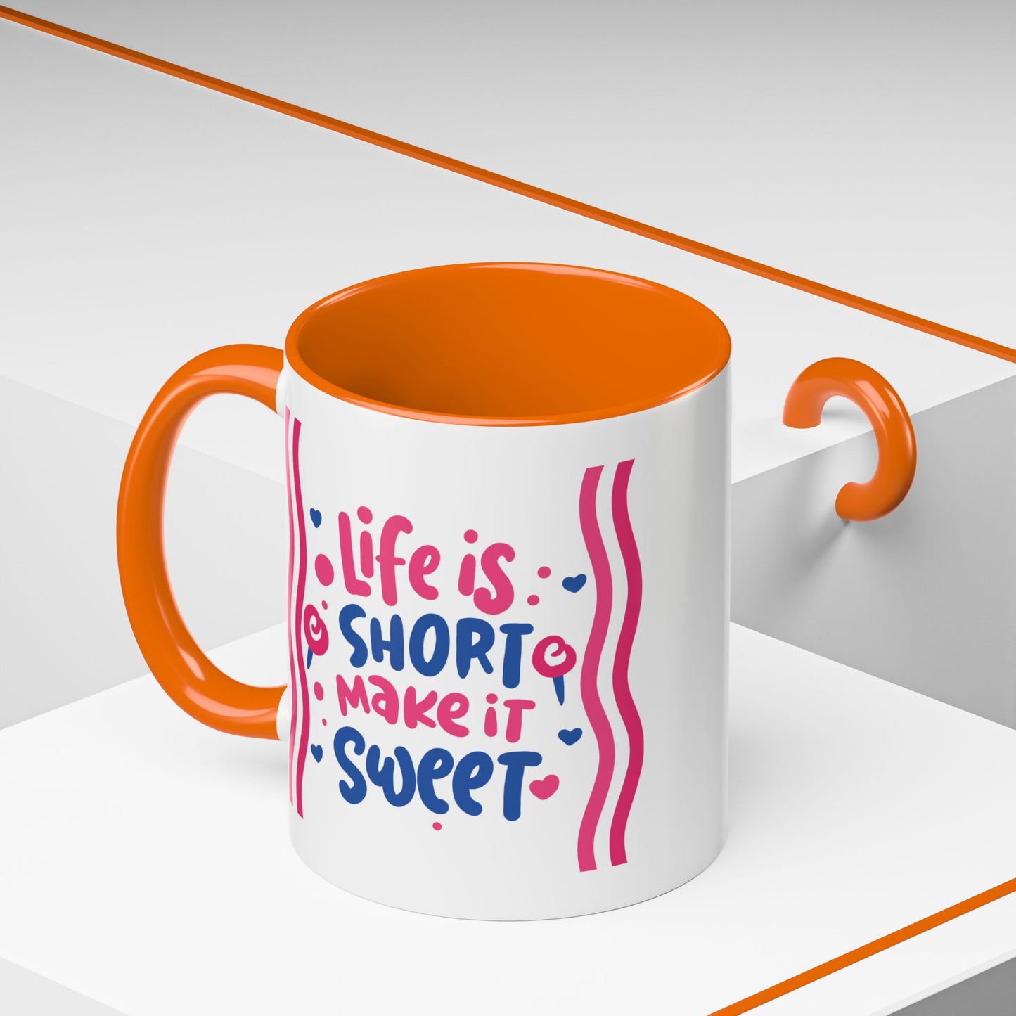 Motivation Mug - Life is Short Make it Sweet
