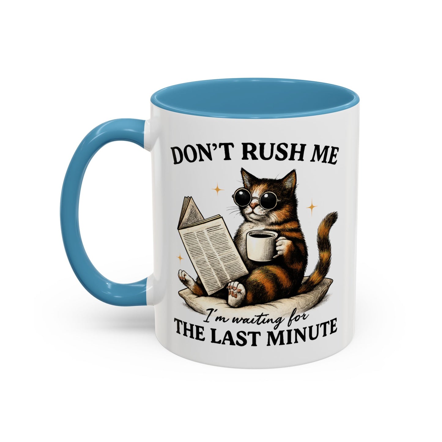 Animal Mug - Don't Rush Me  I'm Waiting For The Last Minute