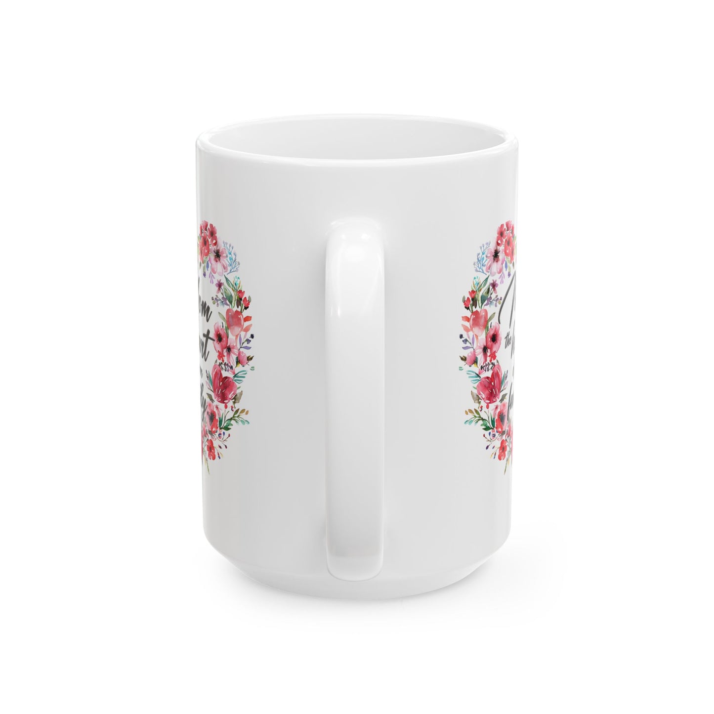 Mother's Day Mug - Mom The Heart