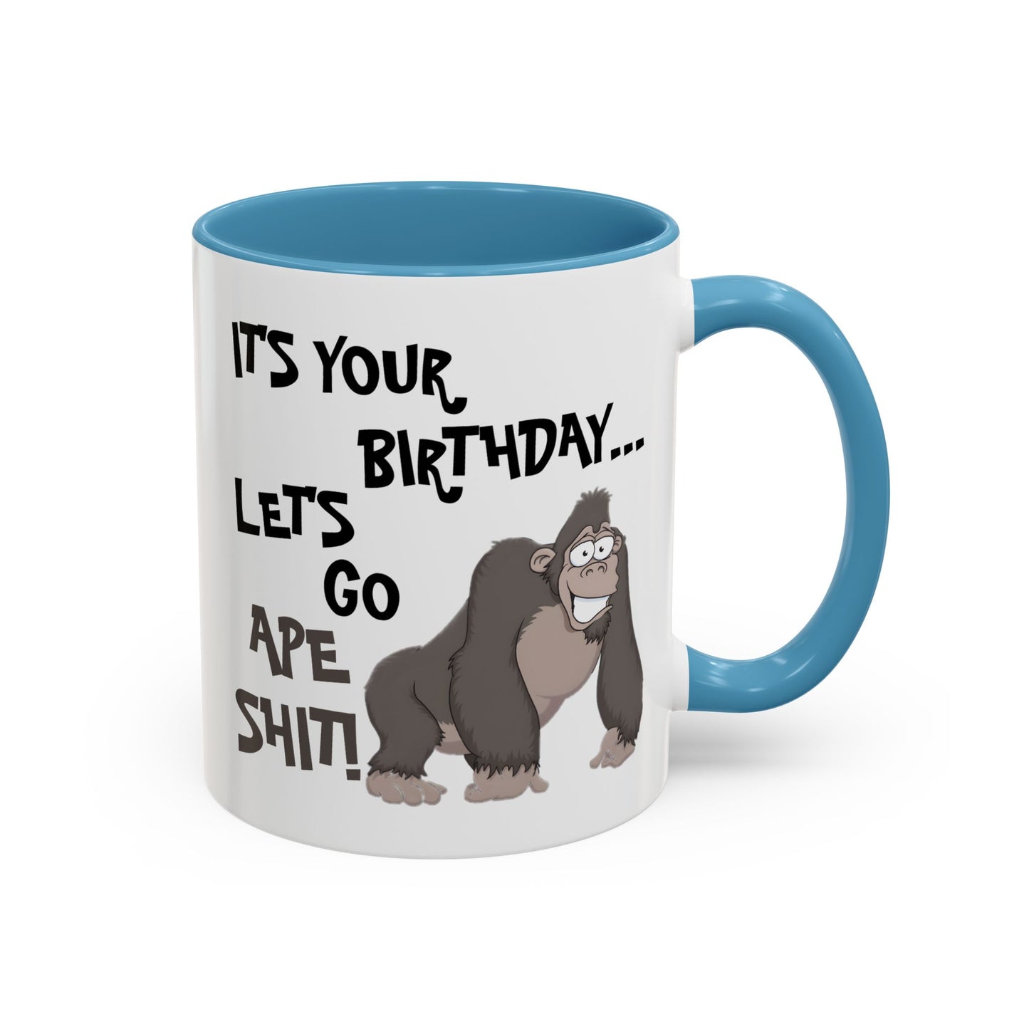 Birthday Mug - Let's Go Ape Shit